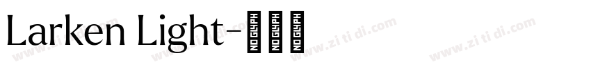 Larken Light字体转换
